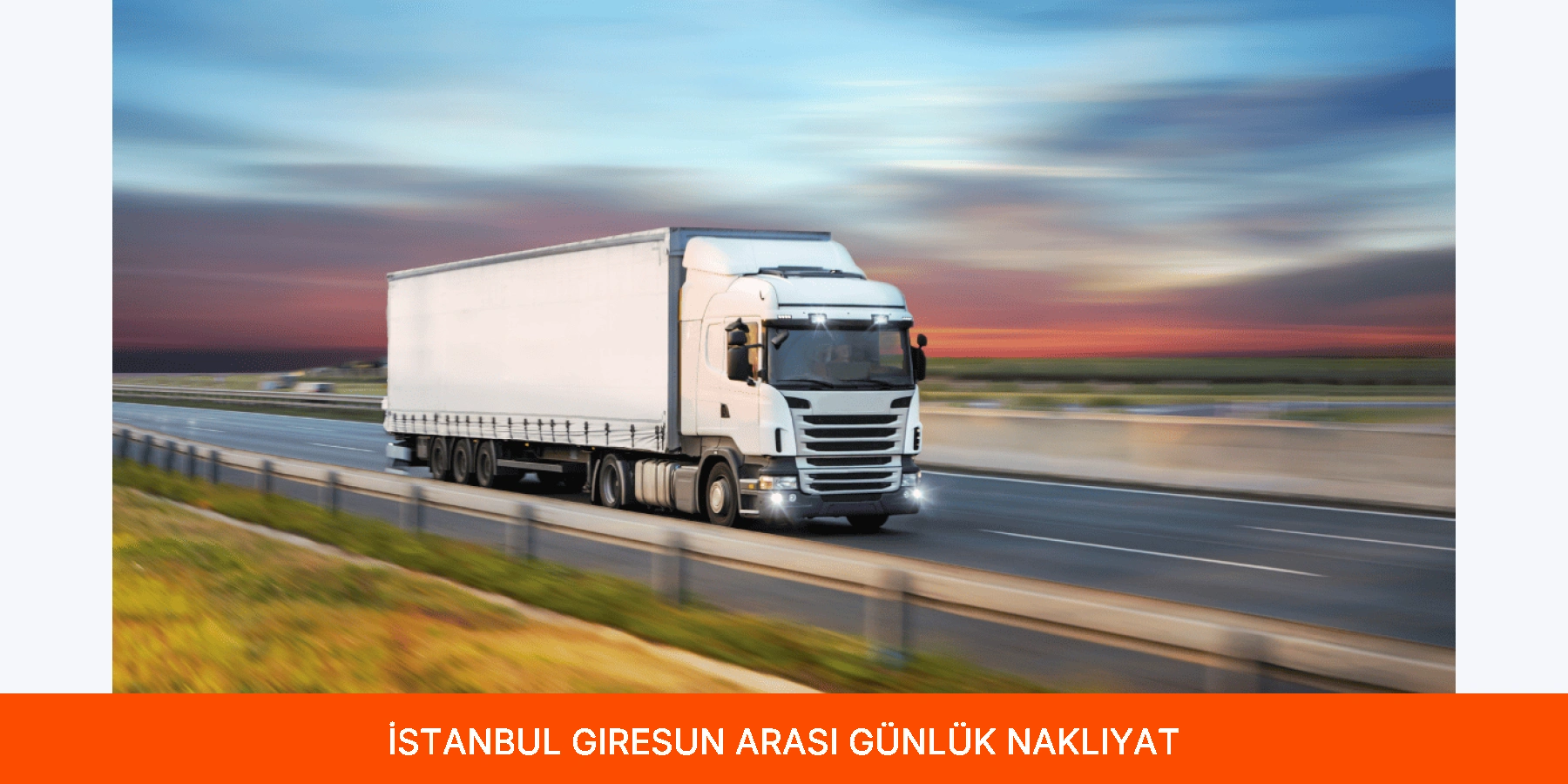 İstanbul Giresun Arası Günlük Nakliyat