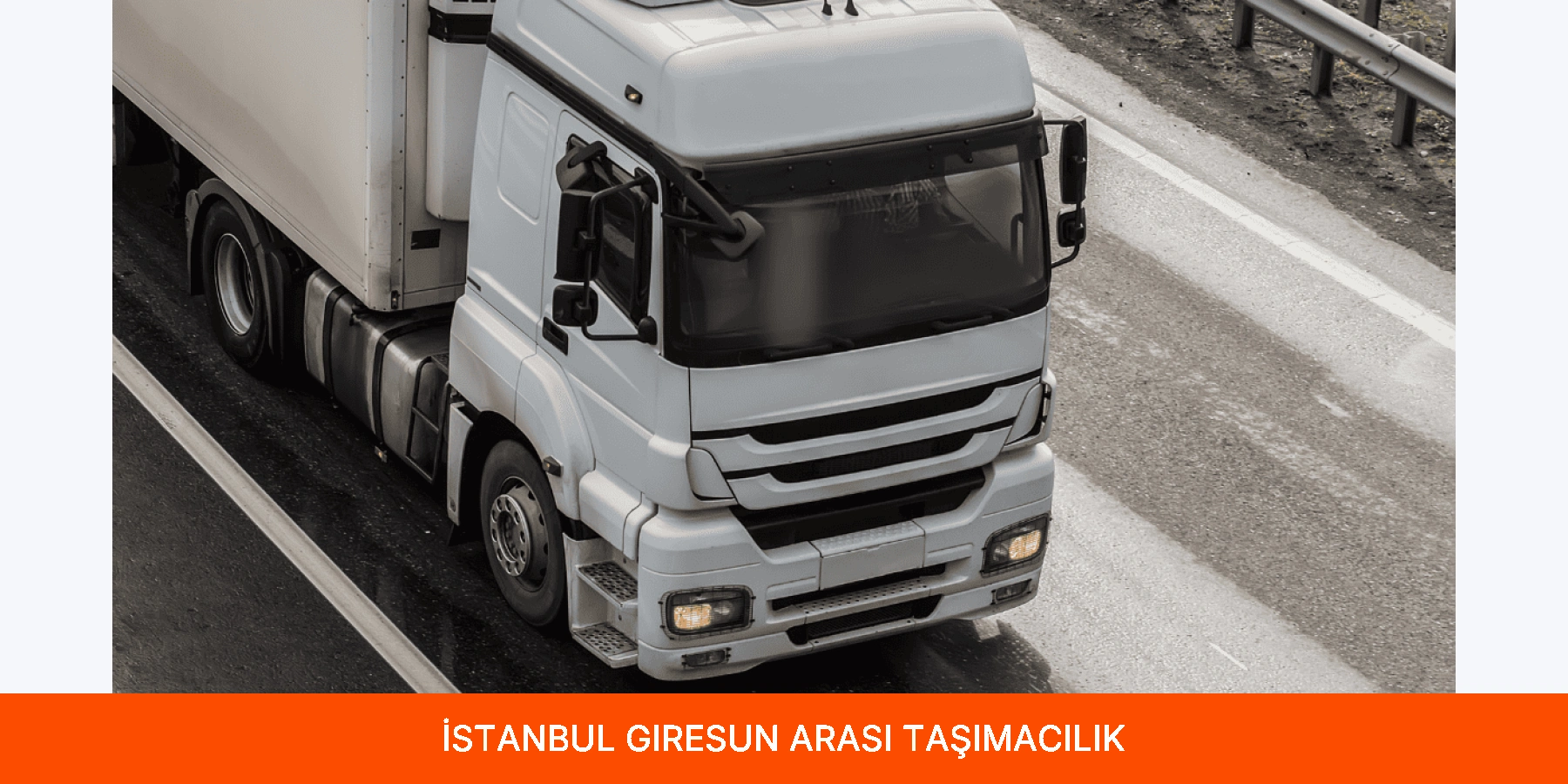 İstanbul Giresun Arası Taşımacılık
